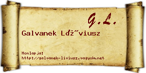 Galvanek Líviusz névjegykártya
